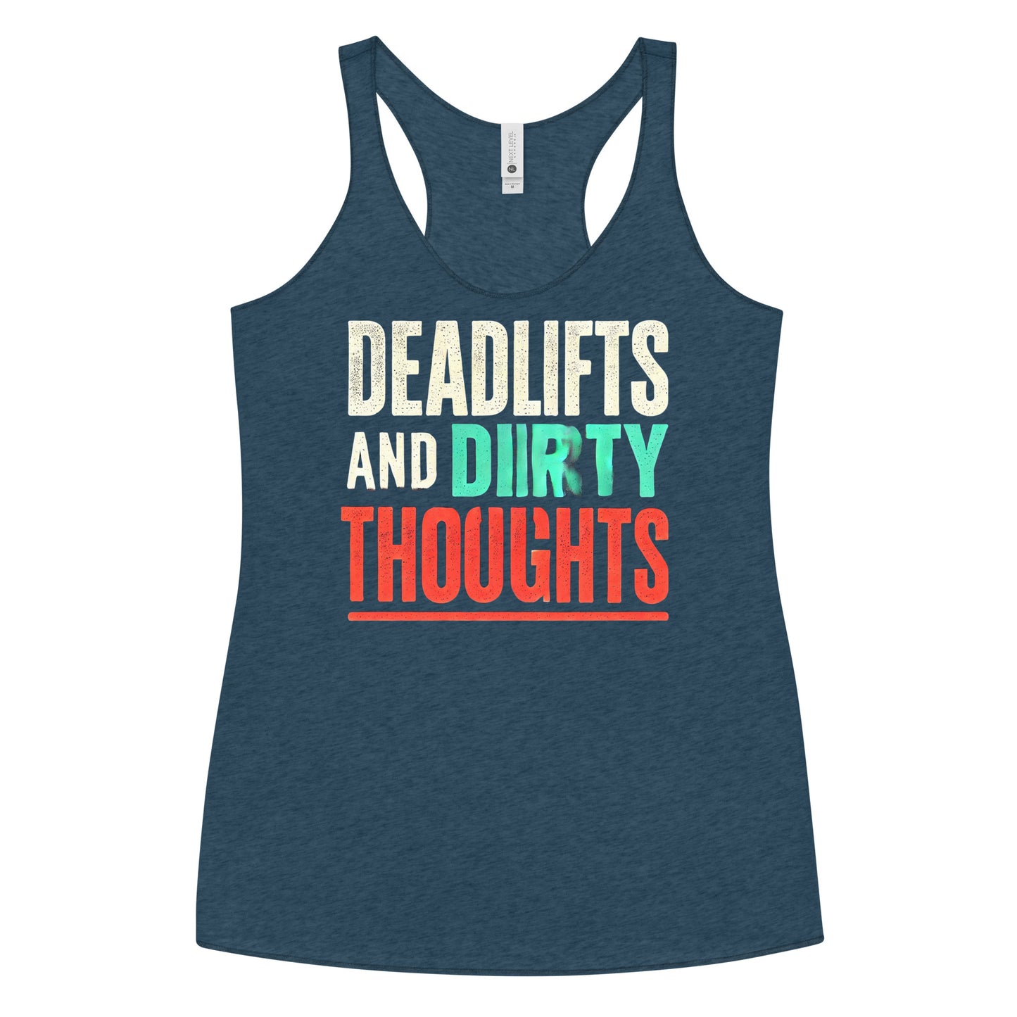 Deadlifts And Dirty Thoughts Glitch Racerback Tank