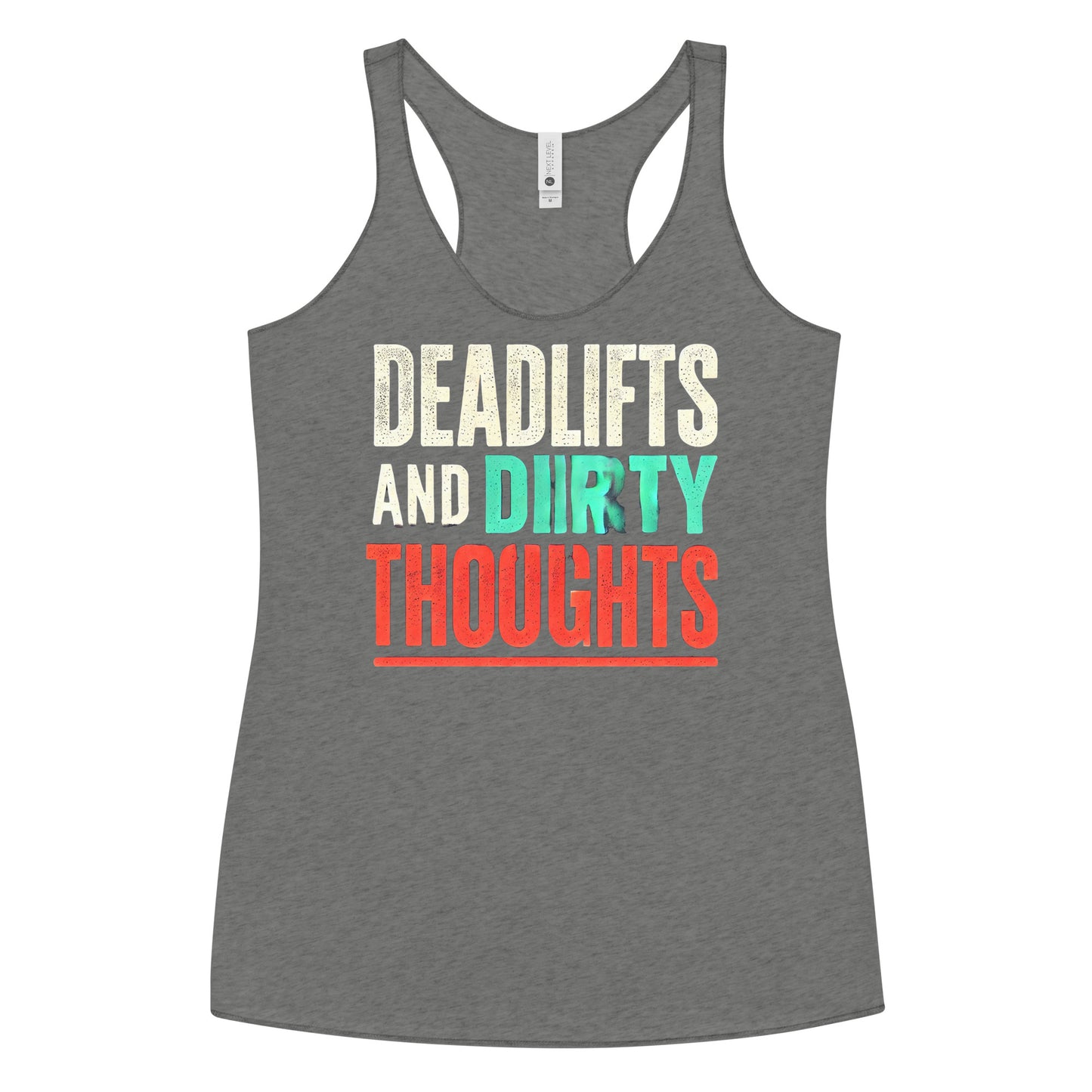 Deadlifts And Dirty Thoughts Glitch Racerback Tank