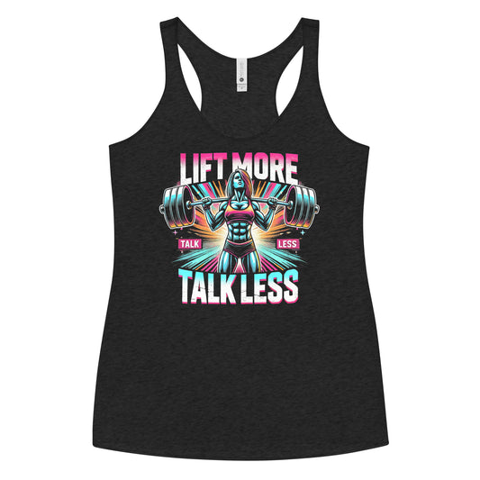 Lift More Talk Less Fearless Racerback Tank