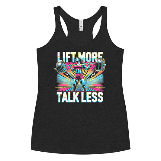 Lift More Talk Less Limitless Racerback Tank