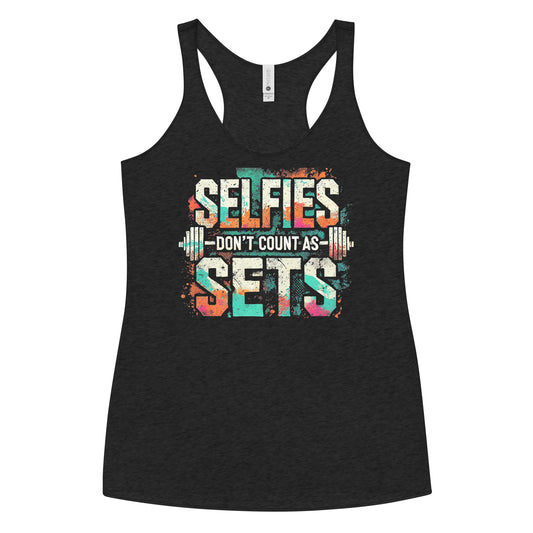 Selfies Don't Count As Sets Barbell Racerback Tank