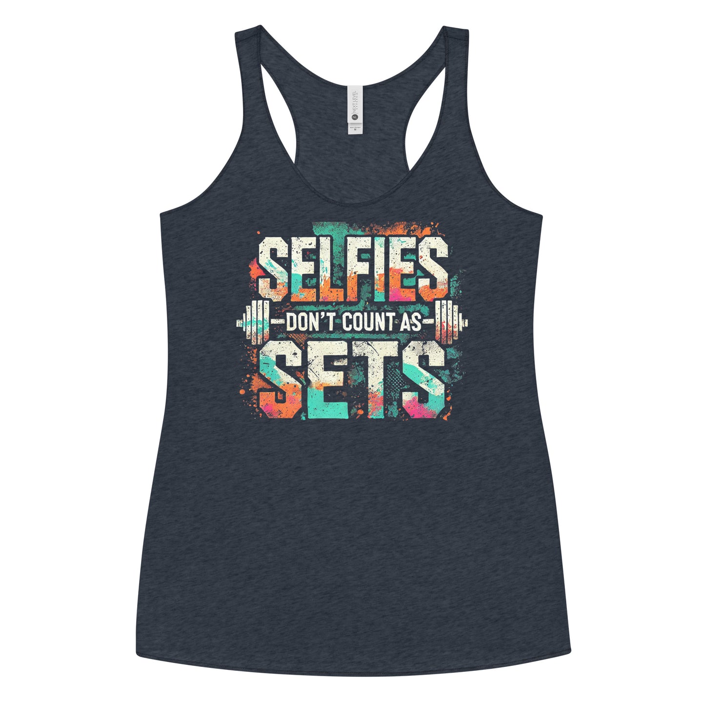 Selfies Don't Count As Sets Barbell Racerback Tank