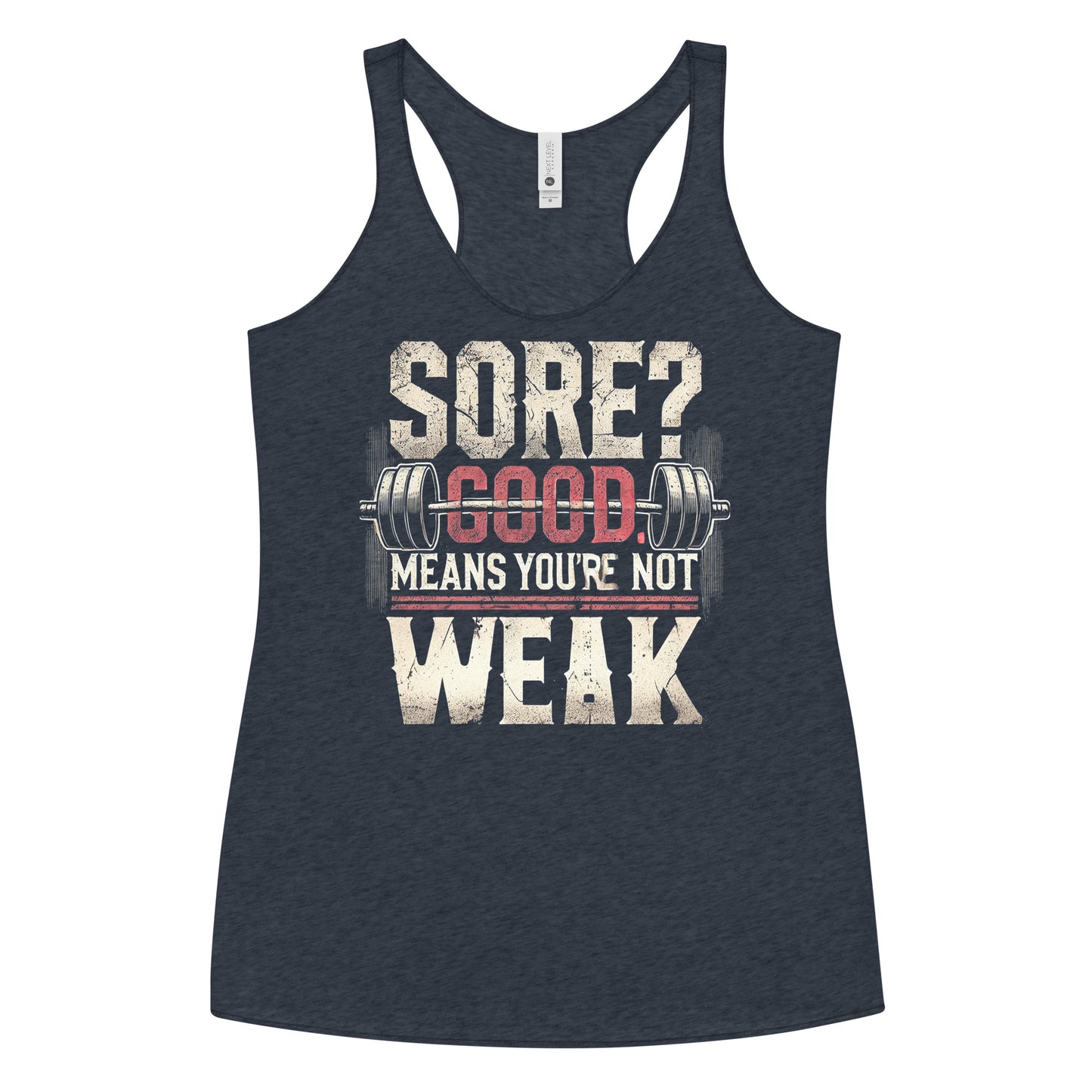 Sore? You're Not Weak Racerback Tank