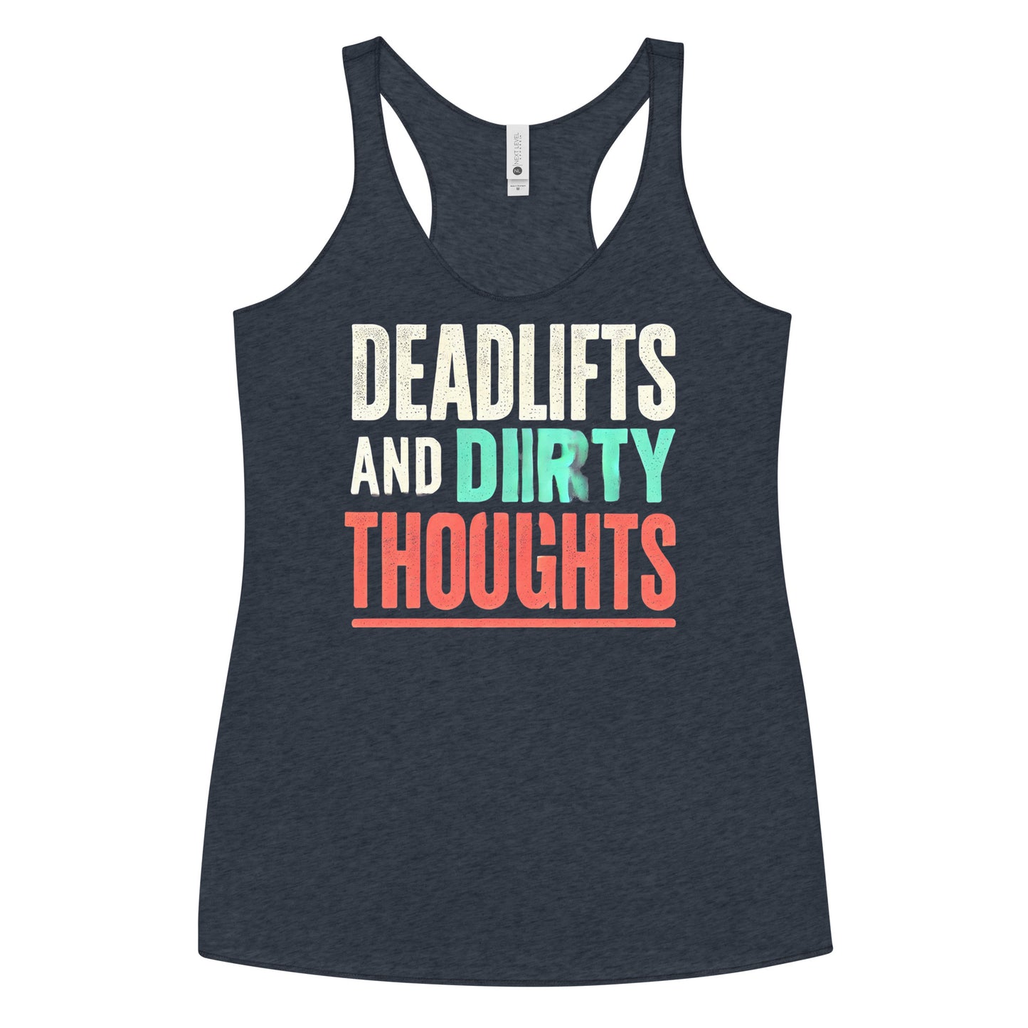 Deadlifts And Dirty Thoughts Glitch Racerback Tank
