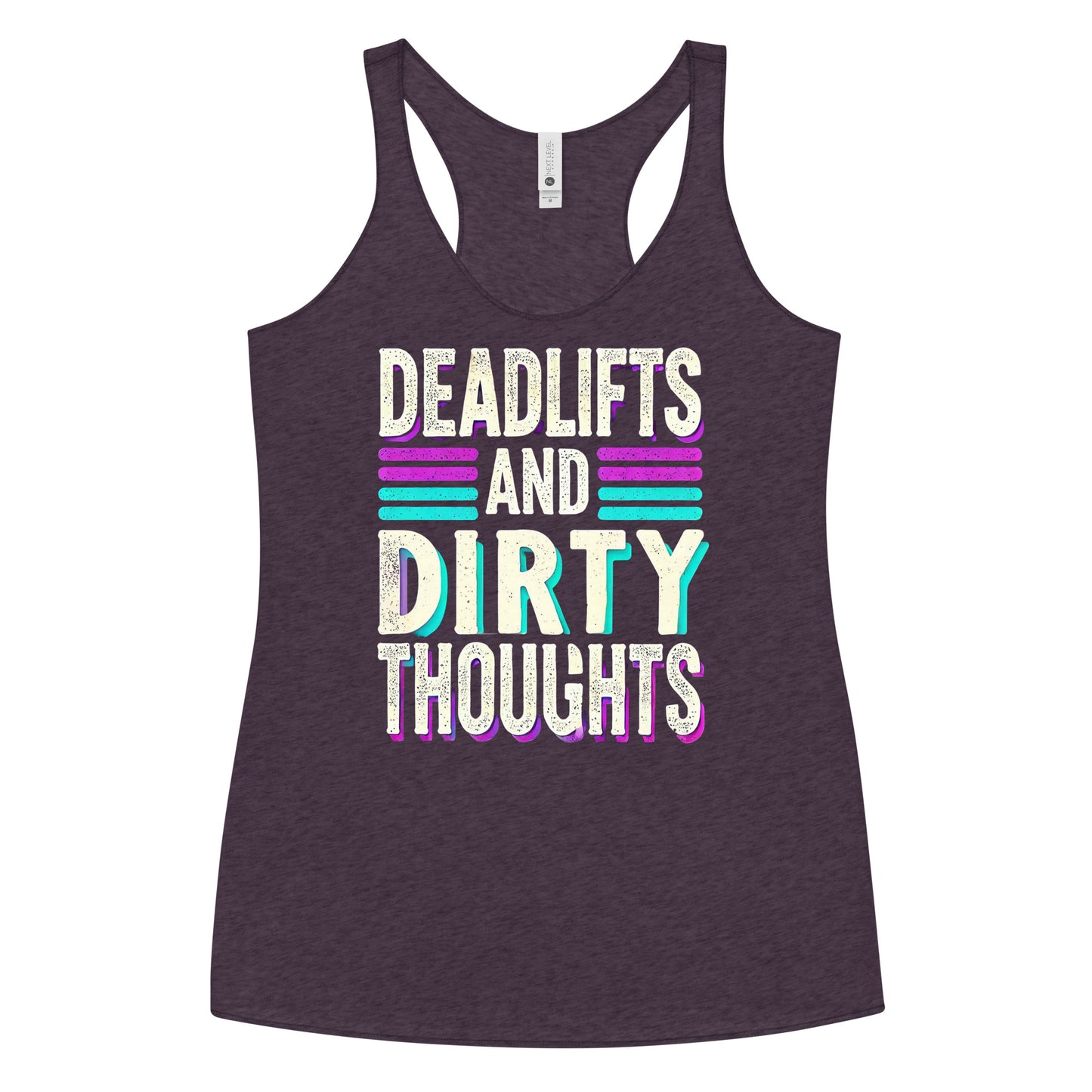 Deadlifts And Dirty Thoughts Racerback Tank