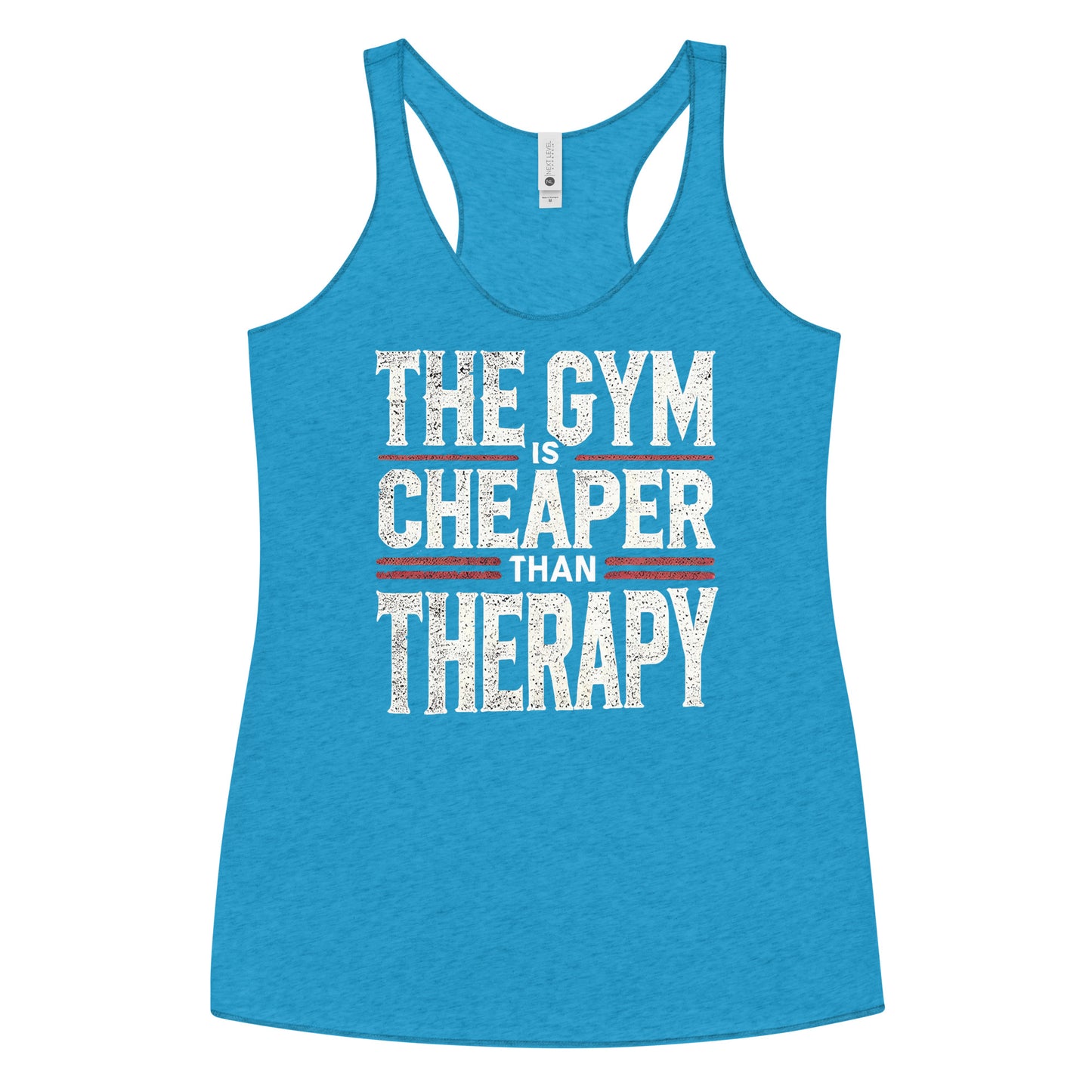 The Gym Is Cheaper Than Therapy Racerback Tank