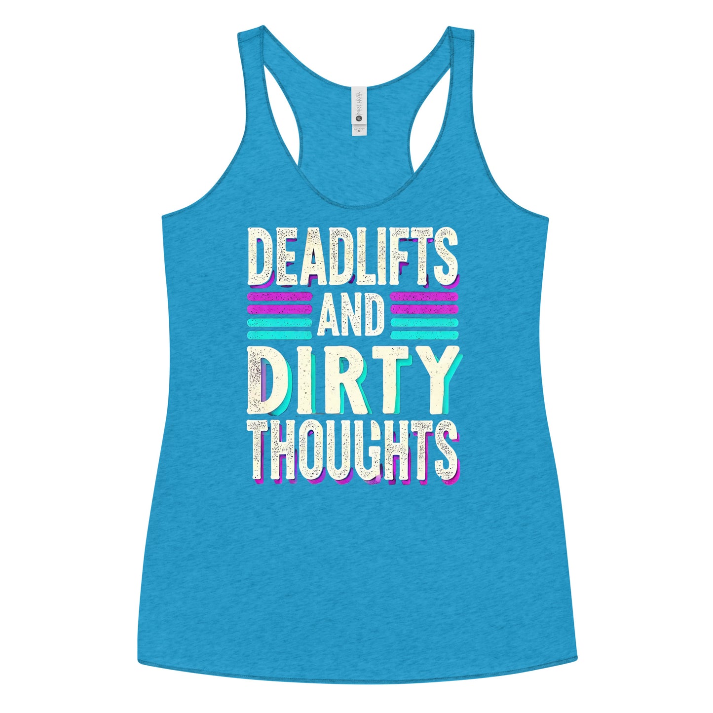 Deadlifts And Dirty Thoughts Racerback Tank