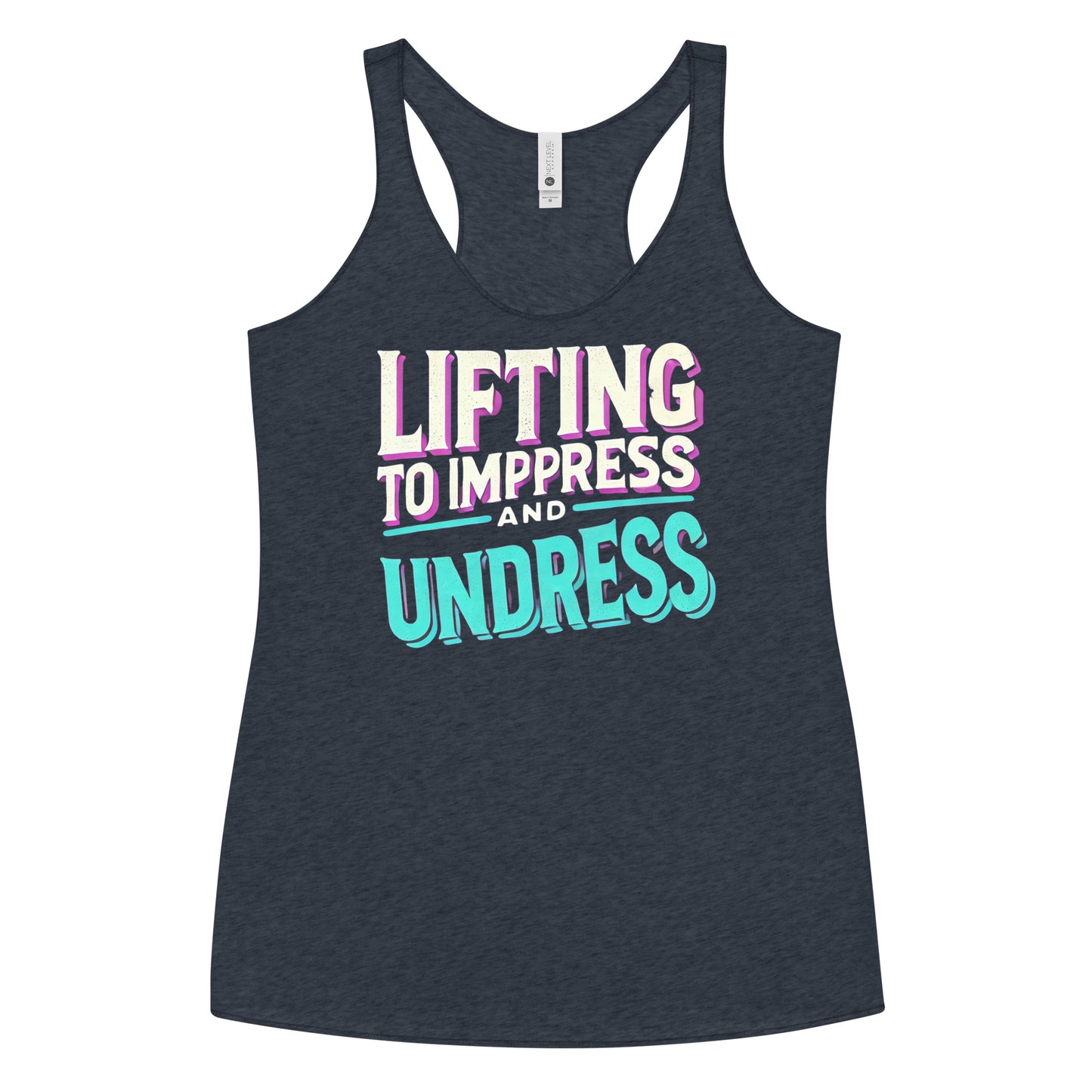 Lifting To Impress And Undress Racerback Tank